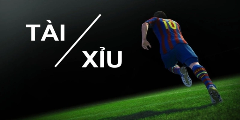 Giải thích khái niệm kèo Tài Xỉu